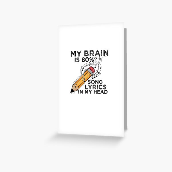 Funny Song Lyrics Greeting Cards Redbubble