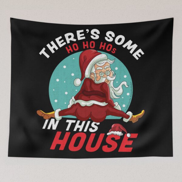 Item preview, There's Some Ho Ho Hos In this House Christmas Santa Claus designed and sold by BarreraErica.