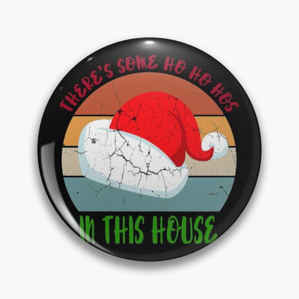 Item preview, There's Some Ho Ho Hos In This House designed and sold by BarreraErica.