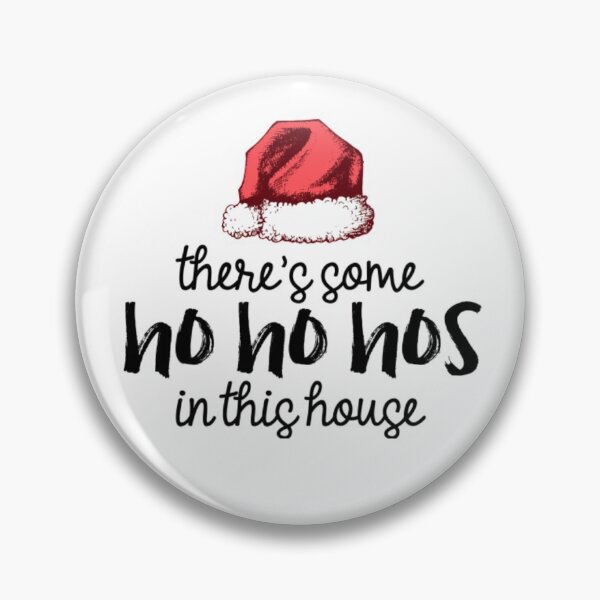 Item preview, There's Some Ho Ho Hos in This House  designed and sold by NortonGael.