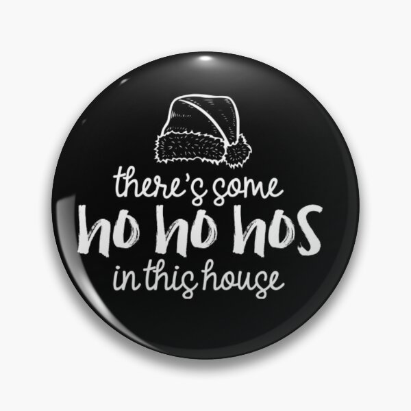 Item preview, There's Some Hos in This House designed and sold by NortonGael.