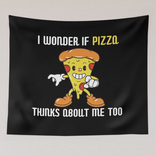 Item preview, I Wonder If Pizza Thinks About Me Too designed and sold by AutumnVibeShop.