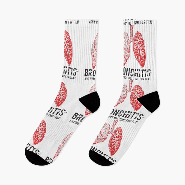 Item preview, Bronchitis Ain't Nobody Got Time For That designed and sold by 4AllTimes.