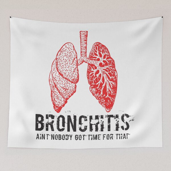 Item preview, Bronchitis Ain't Nobody Got Time For That designed and sold by 4AllTimes.