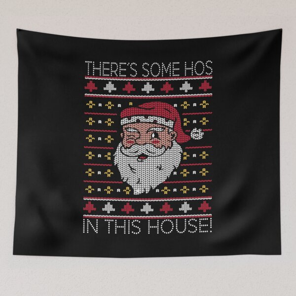 Item preview, There´s Some Ho´s In This House Ugly Christmas Santa Claus designed and sold by WhiteheadAbbey.