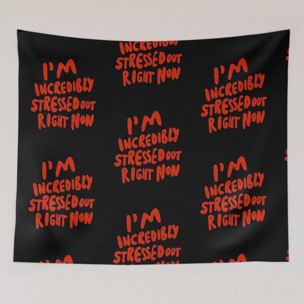 Item preview, I'm Incredibly Stressed Out Right Now - Introvert INFP INFJ INTP INTJ INFP designed and sold by isstgeschichte.