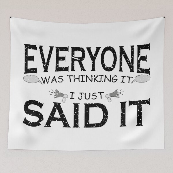 Item preview, everyone was thinking it i just said it  designed and sold by YAHIA-14.