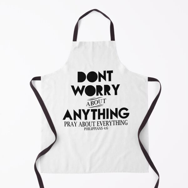 Item preview, dont worry about anything pray about everything philippians 4 6 designed and sold by PUNCH ME IN SHOP.