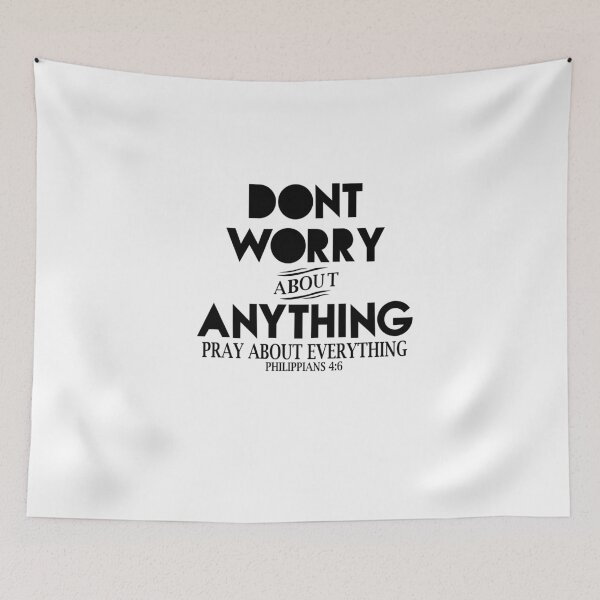 Item preview, dont worry about anything pray about everything philippians 4 6 designed and sold by PUNCH ME IN SHOP.