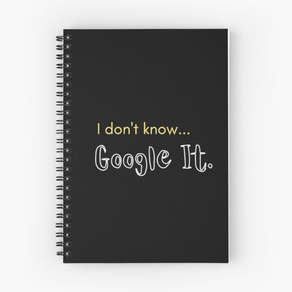 Item preview, I Don't Know, Google It designed and sold by ObiPrints.