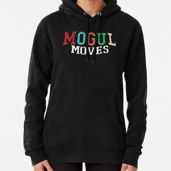 mogul moves hoodie