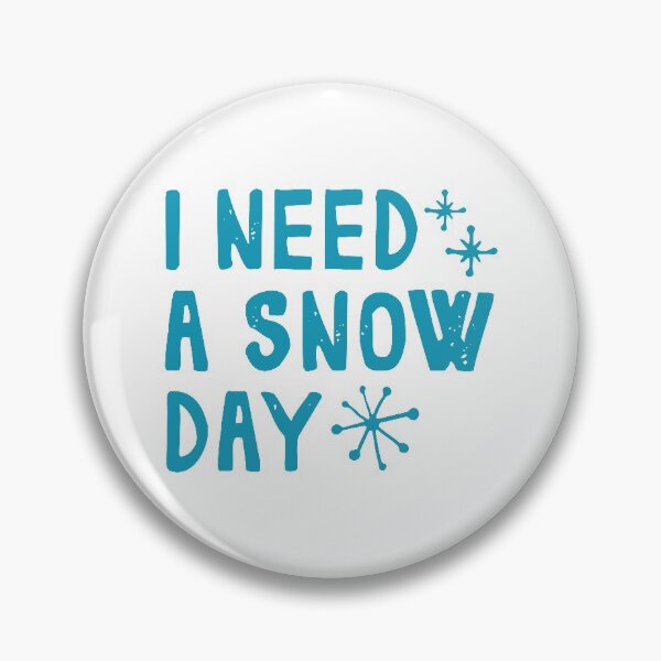 Item preview, I Need A Snow Day designed and sold by cherrific.