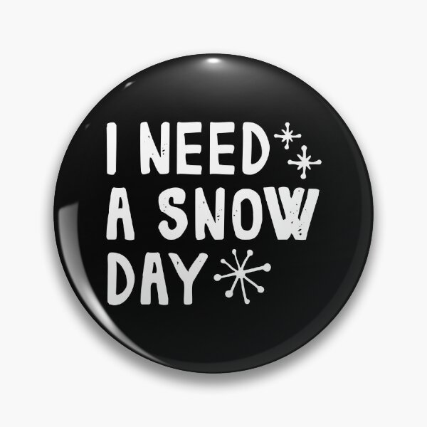 Item preview, I Need A Snow Day designed and sold by cherrific.