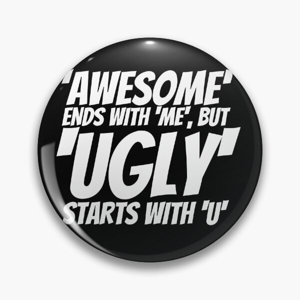 Item preview, Awesome Ends with Me but Ugly Starts with You designed and sold by DreamySteves.