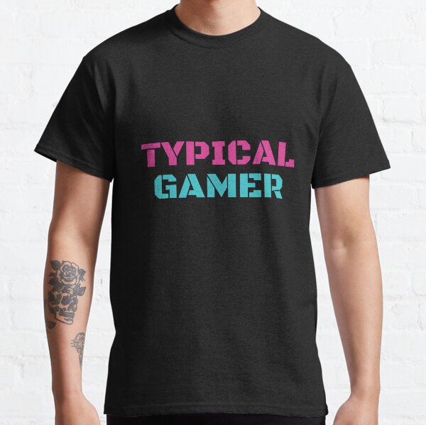 Typical Gamer Classic T-Shirt