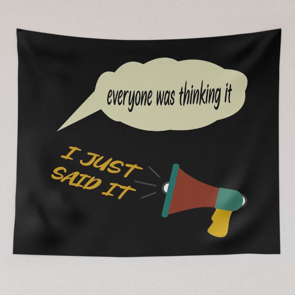 Item preview,  everyone was thinking it i just said it  designed and sold by YAHIA-14.