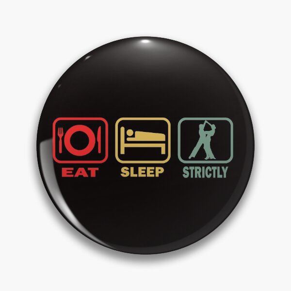 Item preview, Eat Sleep Strictly  designed and sold by Majesticoo.