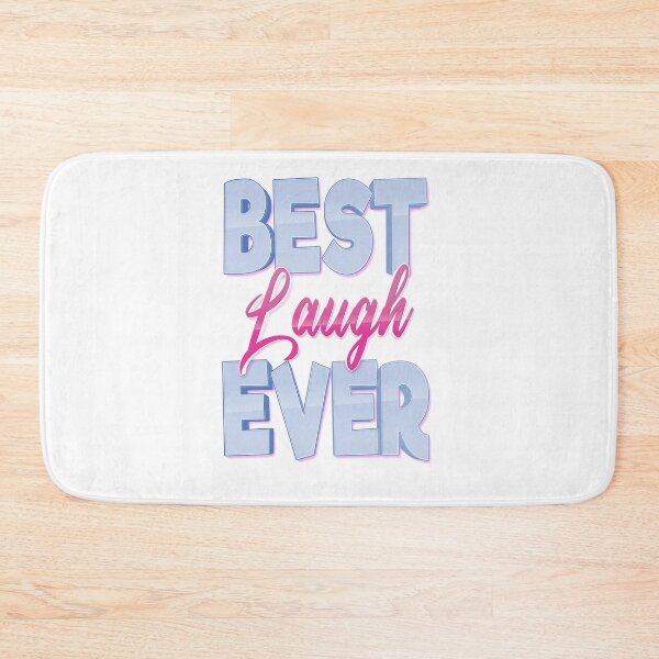 Item preview, Best Laugh Ever designed and sold by ProjectX23.