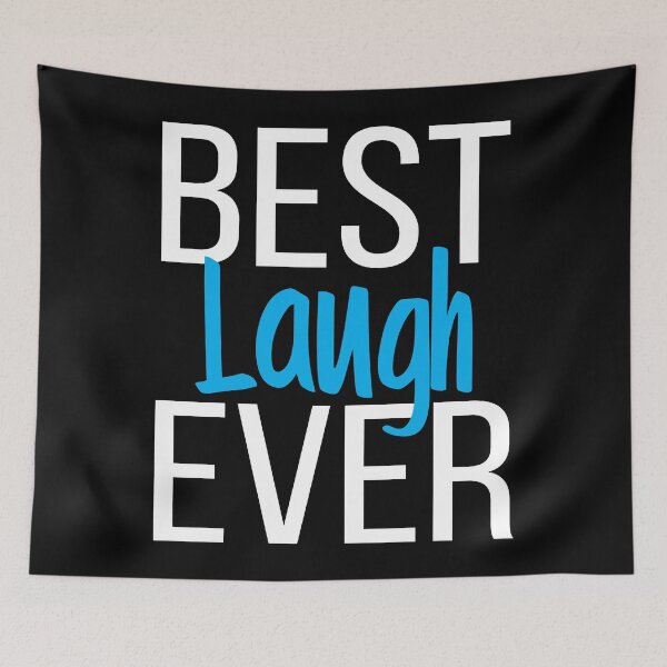 Item preview, Best Laugh Ever designed and sold by ProjectX23.