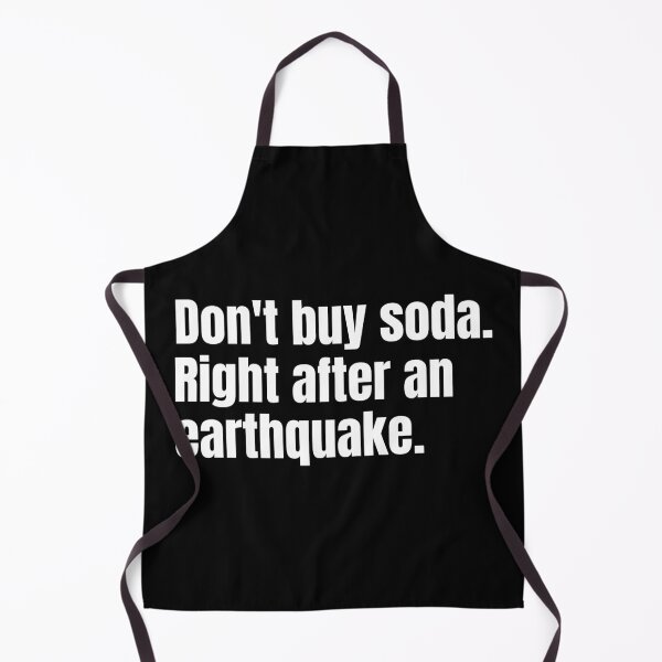 Item preview, Don't buy soda. Right after an earthquake.  designed and sold by mind-illusions.
