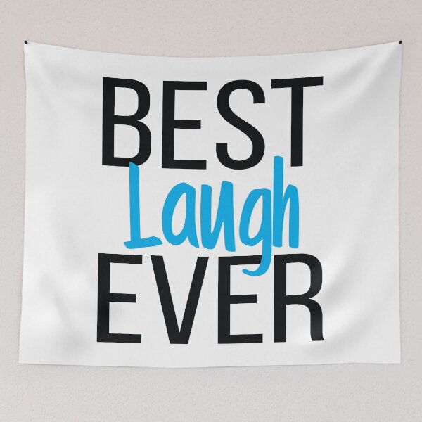 Item preview, Best Laugh Ever designed and sold by ProjectX23.