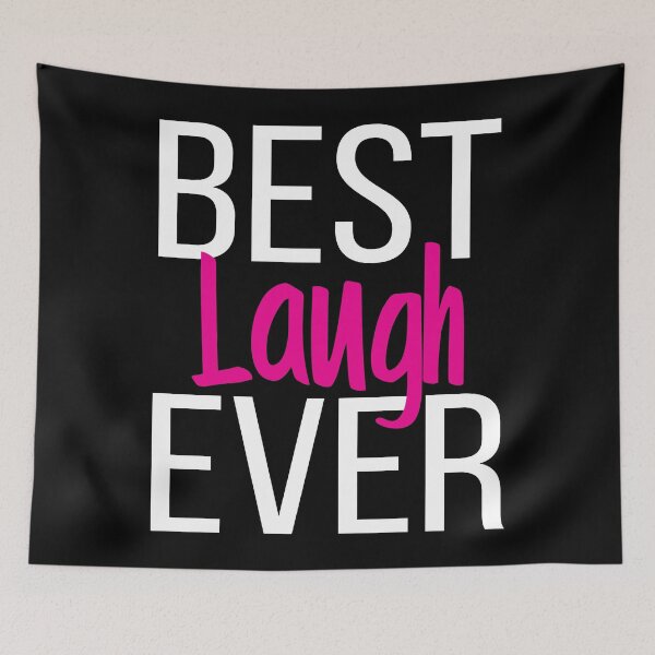 Item preview, Best Laugh Ever designed and sold by ProjectX23.