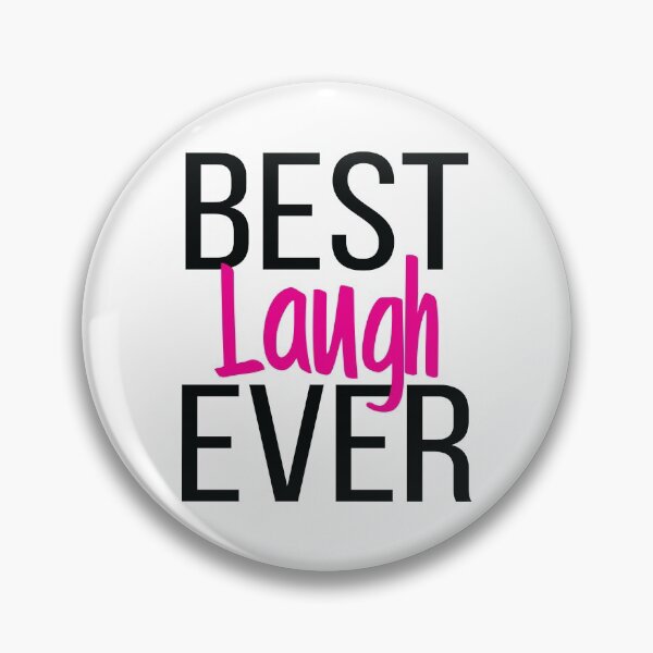 Item preview, Best Laugh Ever designed and sold by ProjectX23.