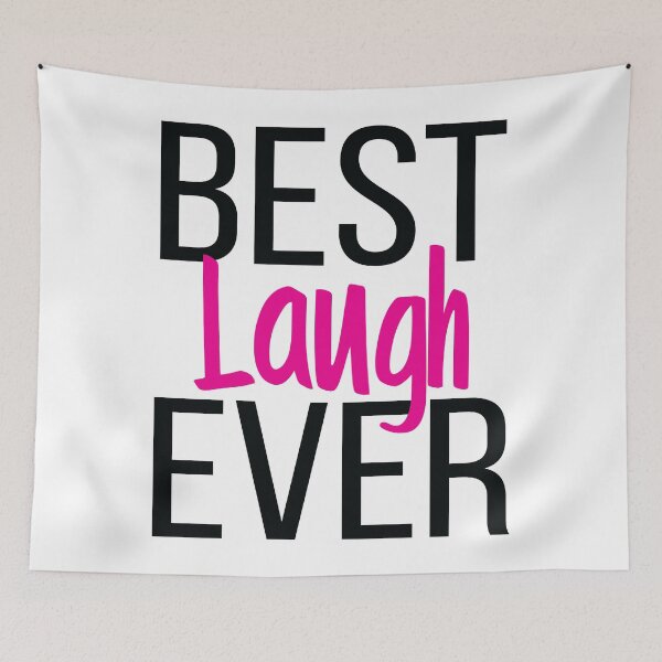 Item preview, Best Laugh Ever designed and sold by ProjectX23.