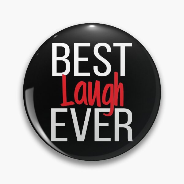 Item preview, Best Laugh Ever designed and sold by ProjectX23.