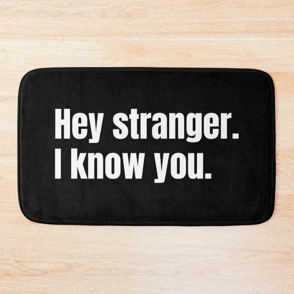 Item preview, Hey stranger. I know you.  designed and sold by mind-illusions.