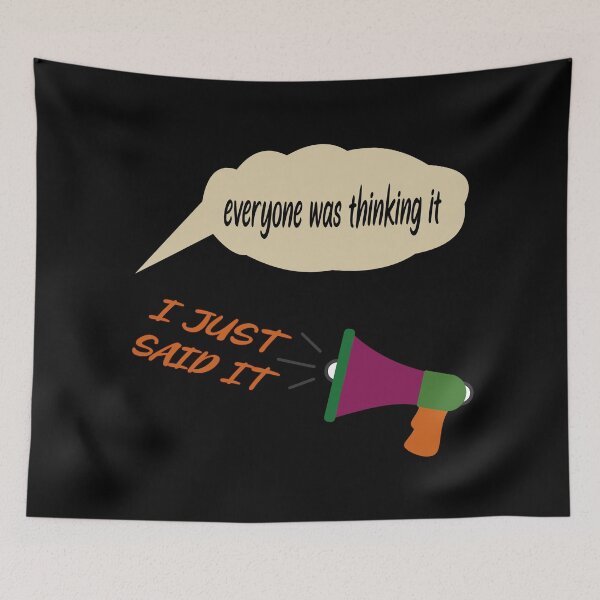 Item preview,  everyone was thinking it i just said it  designed and sold by YAHIA-14.