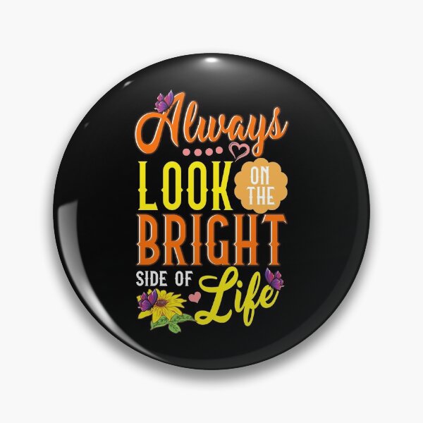 Item preview, Cute Always Look On The Bright Side Of Life designed and sold by perfectpresents.