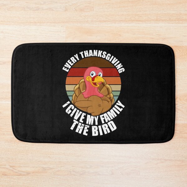 Item preview, Every Thanksgiving I Give My Family The Bird designed and sold by Giacob.