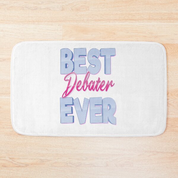 Item preview, Best Debater Ever designed and sold by ProjectX23.