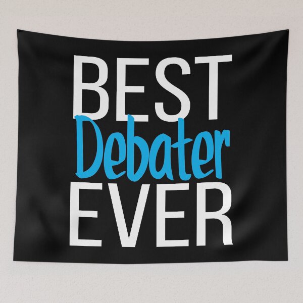 Item preview, Best Debater Ever designed and sold by ProjectX23.