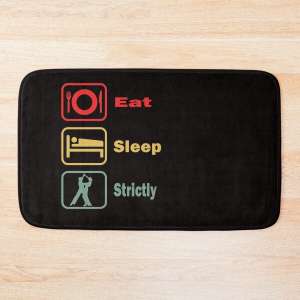 Item preview, Eat Sleep Strictly  designed and sold by Majesticoo.