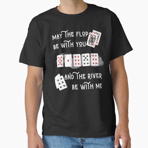 Item preview, May the flop be with you and the river be with me! Dark designed and sold by Poker Gifts.