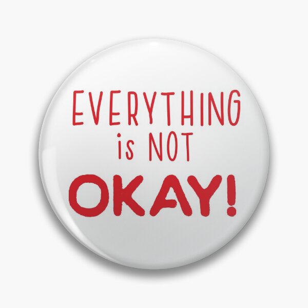 Item preview, Everything is NOT OKAY! in red designed and sold by jazzydevil.