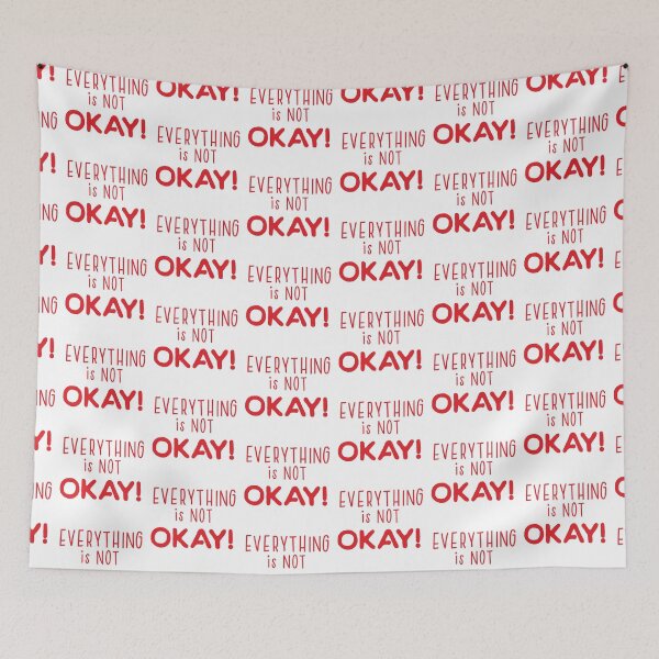 Item preview, Everything is NOT OKAY! in red designed and sold by jazzydevil.