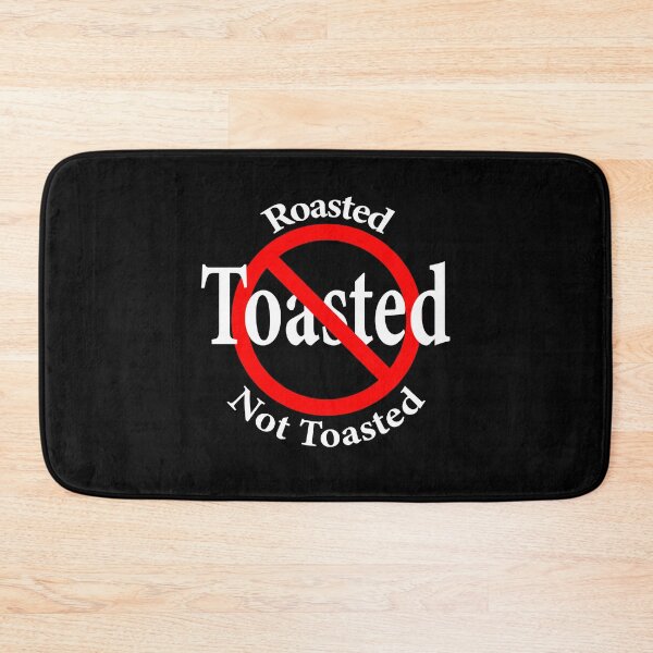 Item preview, Roasted Not Toasted designed and sold by notstuff.