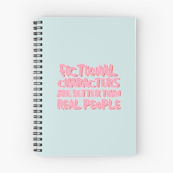 Item preview, Fictional Characters Are Better Than Real People designed and sold by holbytv.