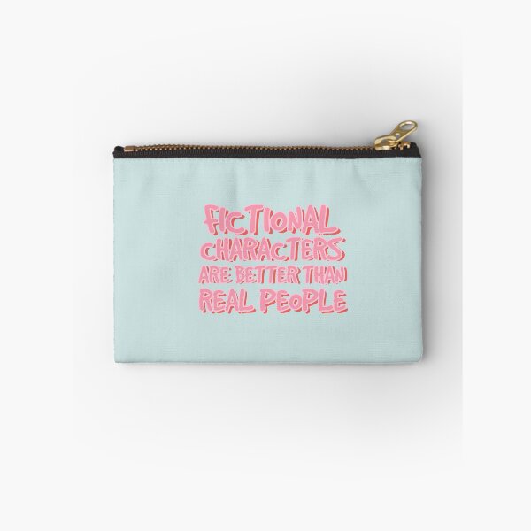 Item preview, Fictional Characters Are Better Than Real People designed and sold by holbytv.