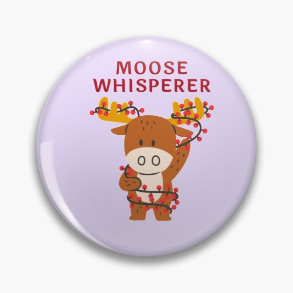 Item preview, Moose whisperer designed and sold by BloompodDesigns.
