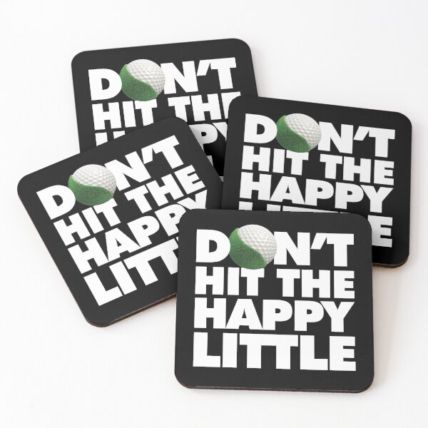 Item preview, Don't hit the happy little Funny Golfer saying Quote designed and sold by elhefe.