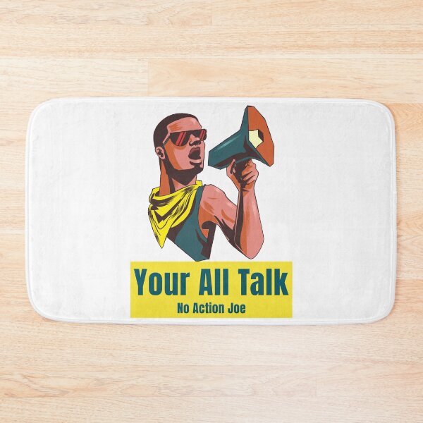 Item preview, You're all talk no action Joe designed and sold by TeesKeeper.
