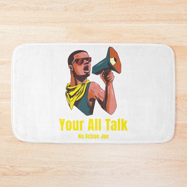 Item preview, You're all talk no action Joe designed and sold by TeesKeeper.