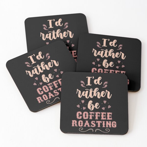 Item preview, I’d Rather Be Coffee Roasting for Coffee Roasting enthusiasts  designed and sold by JokeGysen.