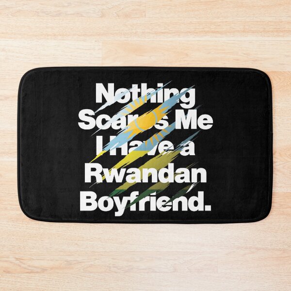 Item preview, Nothing Scares Me I Have a Rwandan Boyfriend designed and sold by elhefe.
