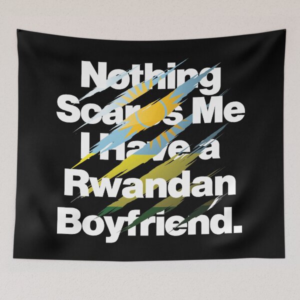 Item preview, Nothing Scares Me I Have a Rwandan Boyfriend designed and sold by elhefe.