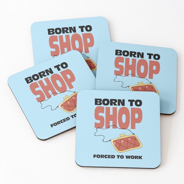 Item preview, Born To Shop Forced To work designed and sold by KewaleeTee.